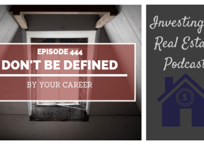 Don’t Be Defined By Your Career – Episode 444