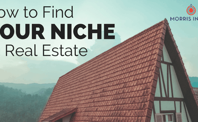 How to Find Your Niche in Real Estate