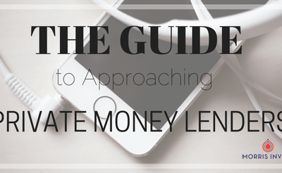The Guide to Approaching Private Money Lenders