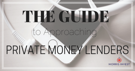 The Guide to Approaching Private Money Lenders