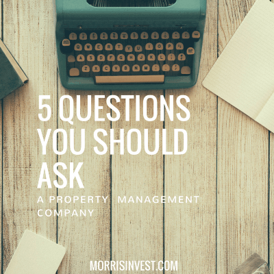 5 Questions You Should Ask a Property Management Company