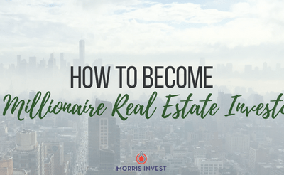 How to Become a Millionaire Real Estate Investor