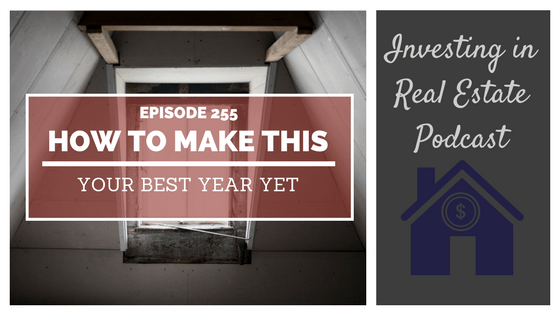 EP255: How to Make This Your Best Year Yet