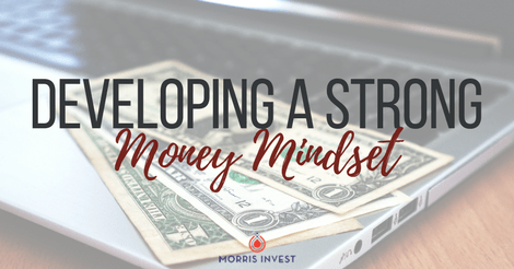 Developing a Strong Money Mindset