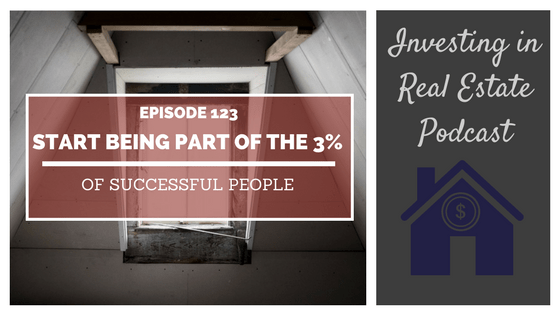 EP123: Start Being Part of the 3% of Successful People