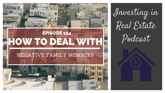 EP154: How to Deal with Negative Family Members
