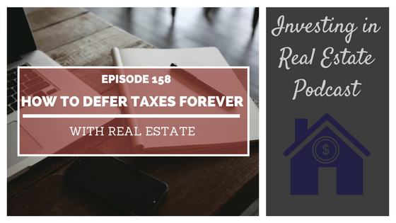 EP158: How to Defer Taxes Forever with Real Estate – Interview with Leonard Spoto