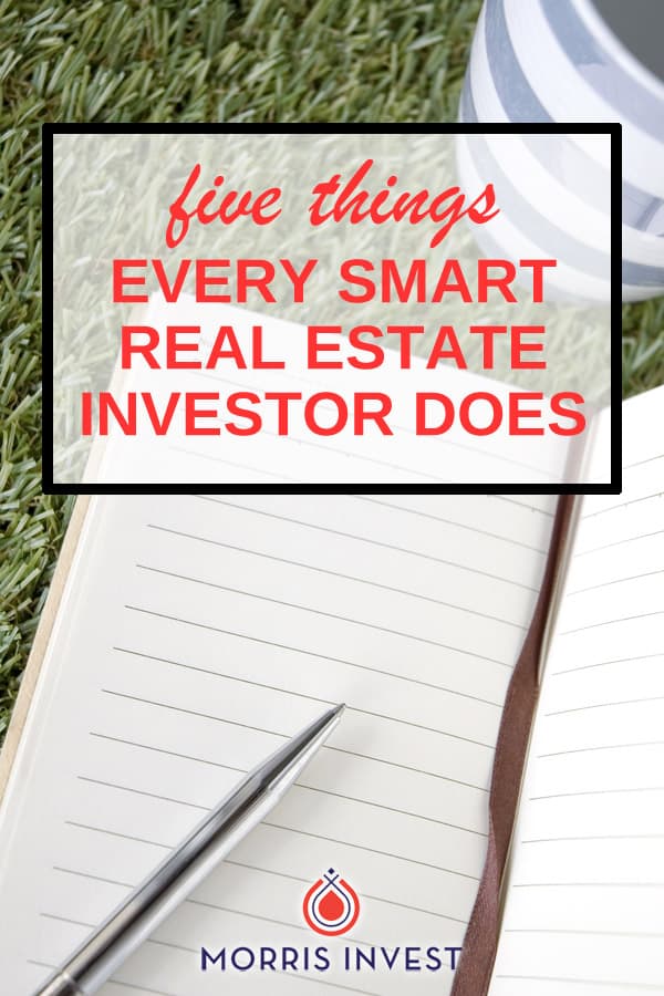  Here are five things every successful and smart real estate investor does to get in the right mindset, and most importantly, be profitable! 