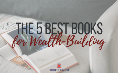 The 5 Best Books for Wealth-Building