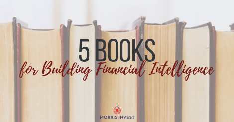 5 Books for Building Financial Intelligence