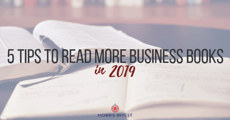 5 Tips to Read More Business Books in 2019
