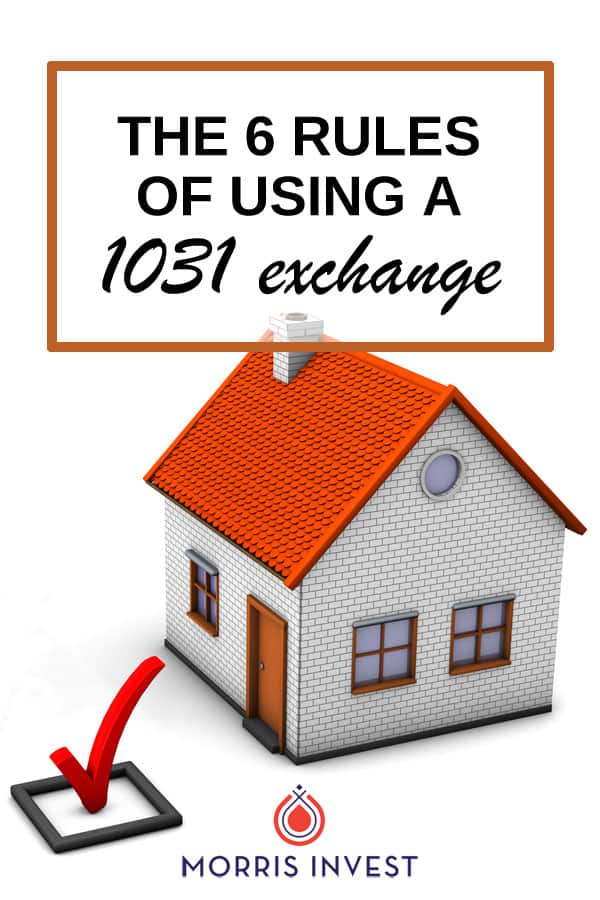  The six rules you MUST follow when conducting a 1031 exchange. | Investing in real estate | Real estate investing |Investments 