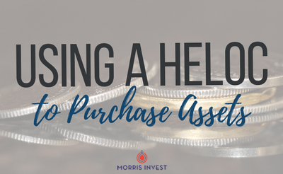 Using a HELOC to Purchase Assets