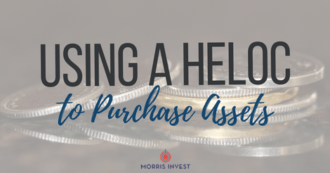 Using a HELOC to Purchase Assets