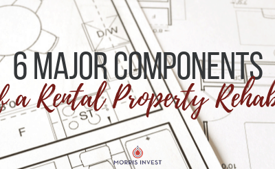 6 Major Components of a Rental Property Rehab