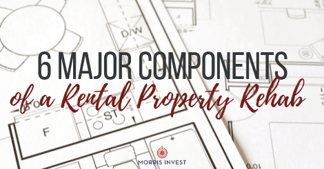 6 Major Components of a Rental Property Rehab