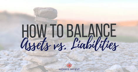 How to Balance Assets vs. Liabilities