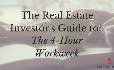 The Real Estate Investor’s Guide to: The 4-Hour Workweek by Tim Ferriss