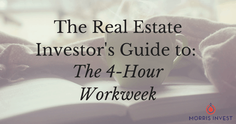 The Real Estate Investor’s Guide to: The 4-Hour Workweek by Tim Ferriss