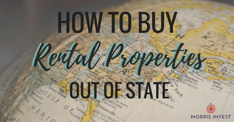 How to Buy Rental Properties Out of State