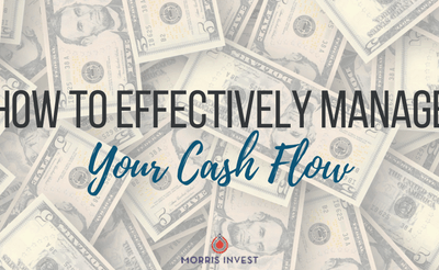 How to Effectively Manage Your Cash Flow