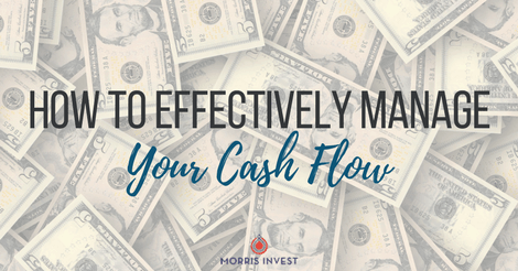 How to Effectively Manage Your Cash Flow