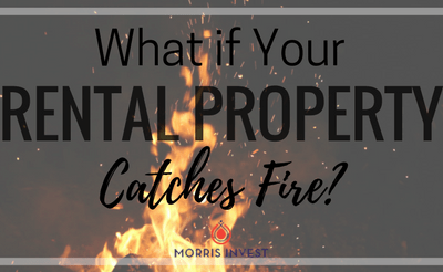 What If Your Rental Property Catches Fire?