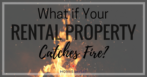 What If Your Rental Property Catches Fire?