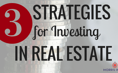 3 Strategies for Investing in Real Estate