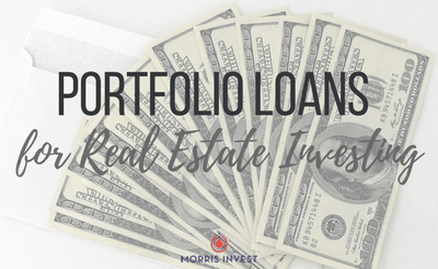 Portfolio Loans for Real Estate Investing