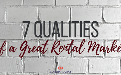 7 Qualities of a Great Rental Market