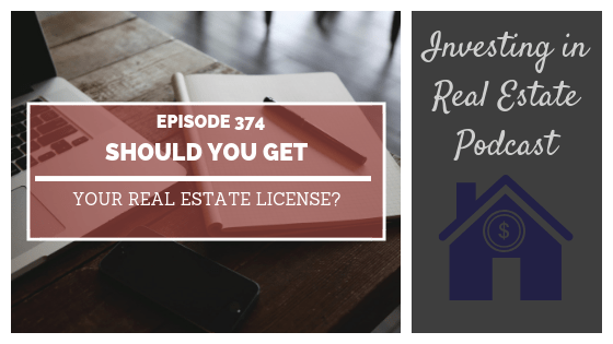 EP374: Should You Get Your Real Estate License? – Interview with Tom Cafarella