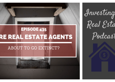 Are Real Estate Agents About to Go Extinct? – Episode 435