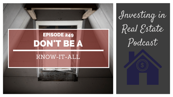 EP249: Don’t Be a Know-It-All