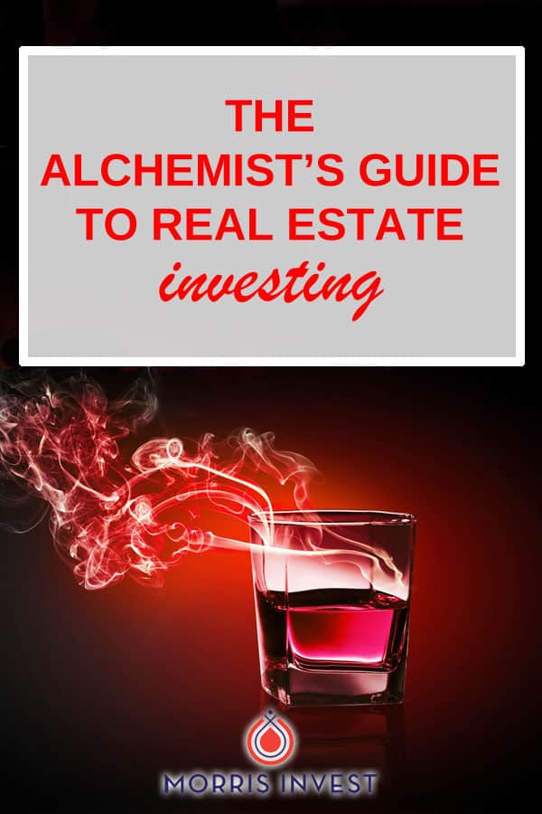  I recently read the novel,  The Alchemist , and felt inspired; the concepts from the novel relate directly to real estate investing, business, and creating wealth. 