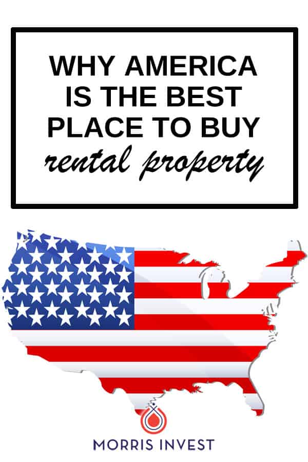  What makes America the best place to invest in rental property, whether you’re an American or an international investor.  
