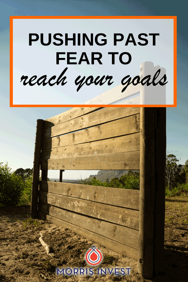  Many people don’t fully pursue real estate investing opportunities, simply because they are held back by fear. Here's how to push past fear to reach your goals. 