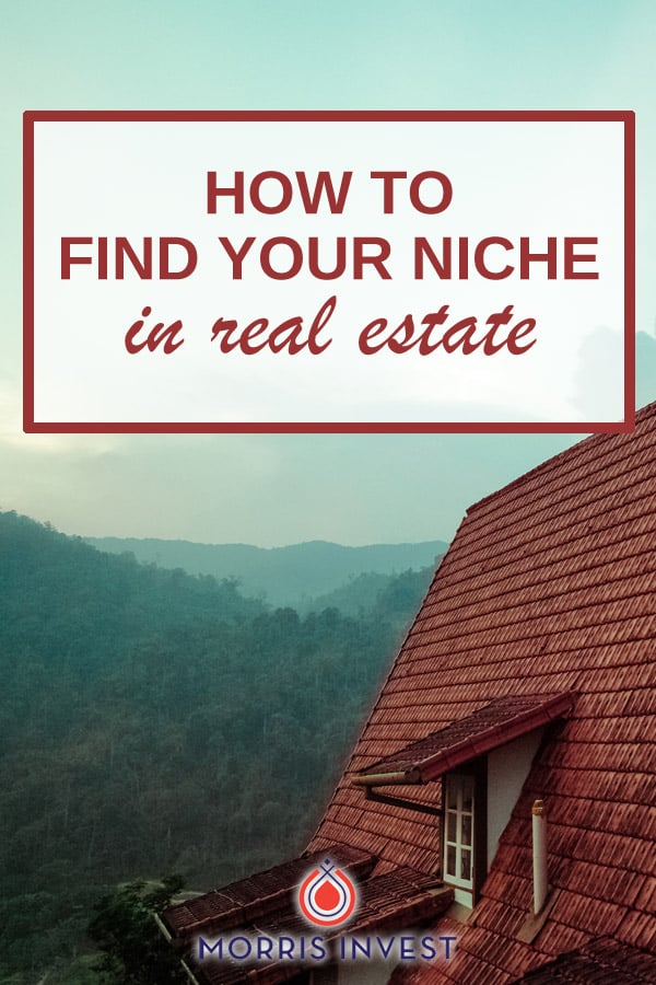  Real estate investing options: How to find your niche in real estate investing. 