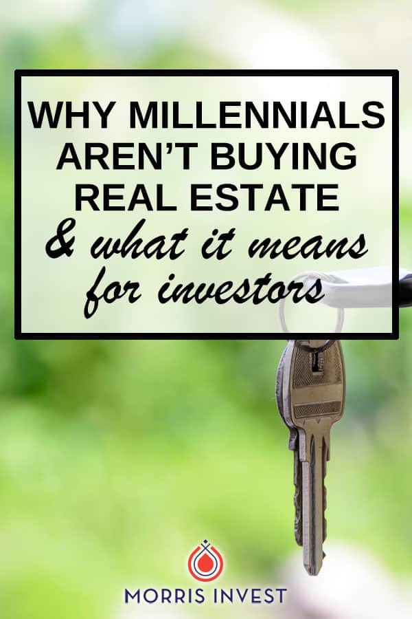  Millennials & real estate - why Millennials aren't buying houses and what it means for investors. 