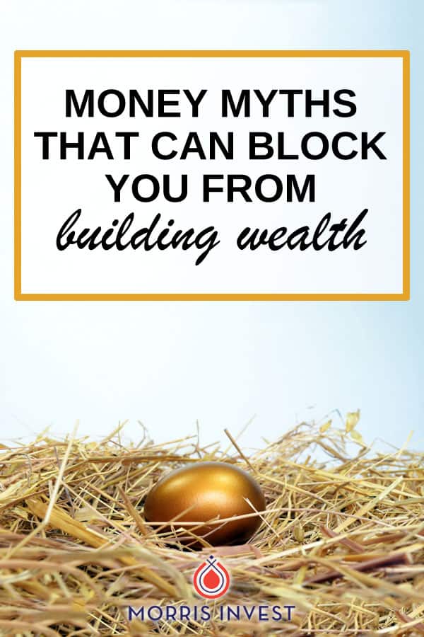  There are many widely-held financial beliefs and norms that are simply not true, and can block you from building wealth. 