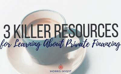 3 Killer Resources for Learning About Private Financing