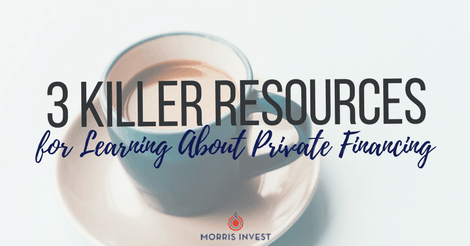 3 Killer Resources for Learning About Private Financing