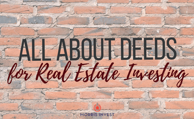 All About Deeds for Real Estate Investing