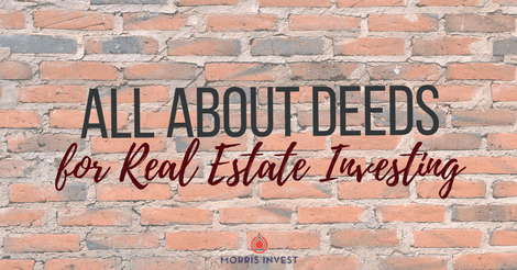 All About Deeds for Real Estate Investing