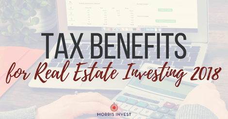 Tax Benefits for Real Estate Investors 2018