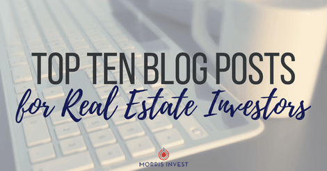 Top Ten Blog Posts for Real Estate Investors