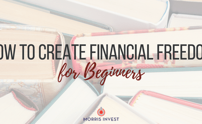 How to Create Financial Freedom for Beginners