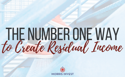 The Number One Way to Create Residual Income