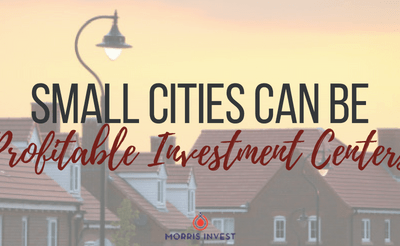 Small Cities Can Be Profitable Investment Centers