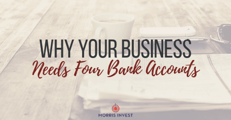 Why Your Business Needs Four Bank Accounts